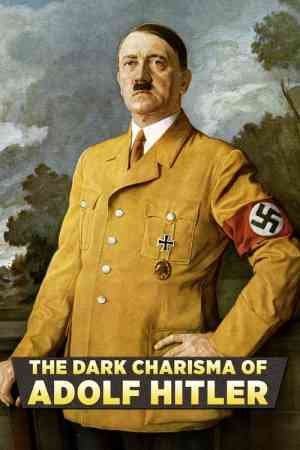 Adolf Hitler sötét karizmája  - 1. évad online