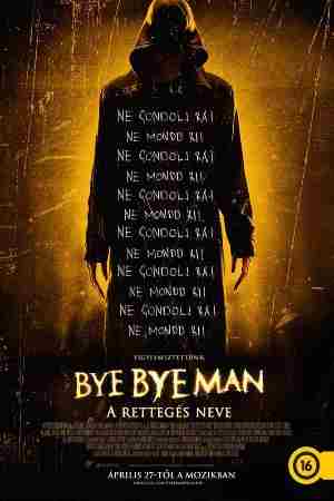 Bye Bye Man: A Rettegés Neve