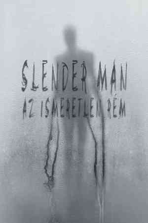 Slender Man: Az ismeretlen rém