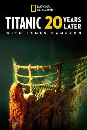 Titanic: 20 évvel később James Cameronnal