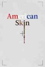American Skin  online magyarul
