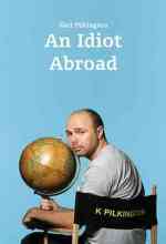 An Idiot Abroad online magyarul
