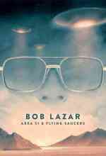 	Bob Lazar: Area 51 & Flying Saucers  online magyarul