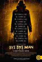 Bye Bye Man: A Rettegés Neve online magyarul