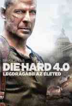 Die Hard 4.0 - Legdrágább az életed online magyarul
