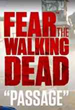 Fear the Walking Dead: Passage online magyarul