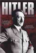 Hitler: Egy karrier története online magyarul