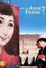 Hol van Anne Frank? online magyarul