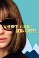 Hová tűntél, Bernadette? (2019 online magyarul