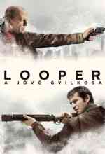 	Looper - A jövő gyilkosa online magyarul