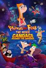 Phineas and Ferb the Movie: Candace Against the Universe online magyarul