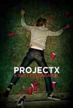 Project X - A buli elszabadul online magyarul