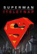 Superman: Ítéletnap online magyarul