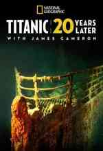 Titanic: 20 évvel később James Cameronnal online magyarul