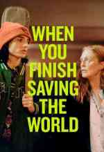 When You Finish Saving the World online magyarul